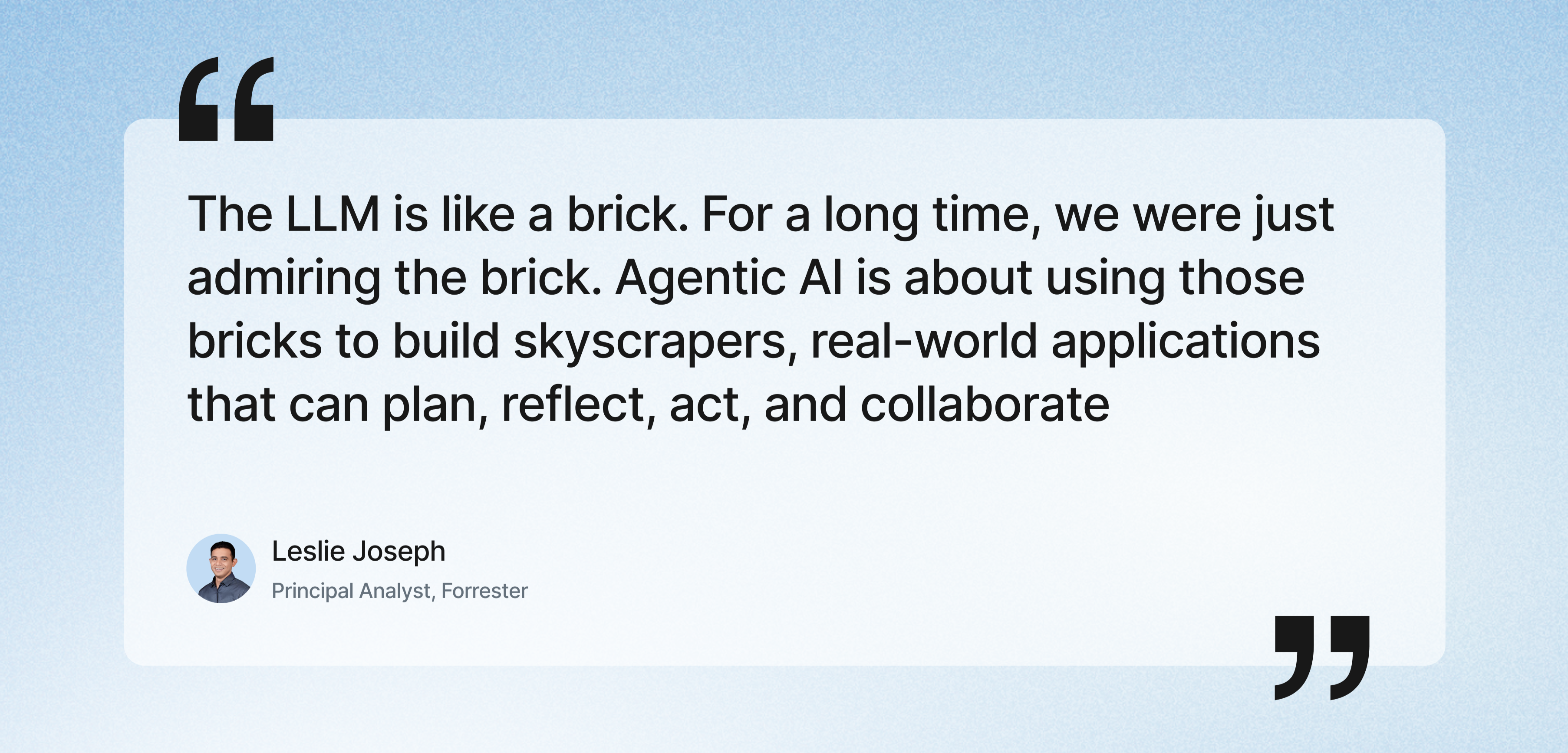 Quote by Forrester Analyst Leslie Joseph