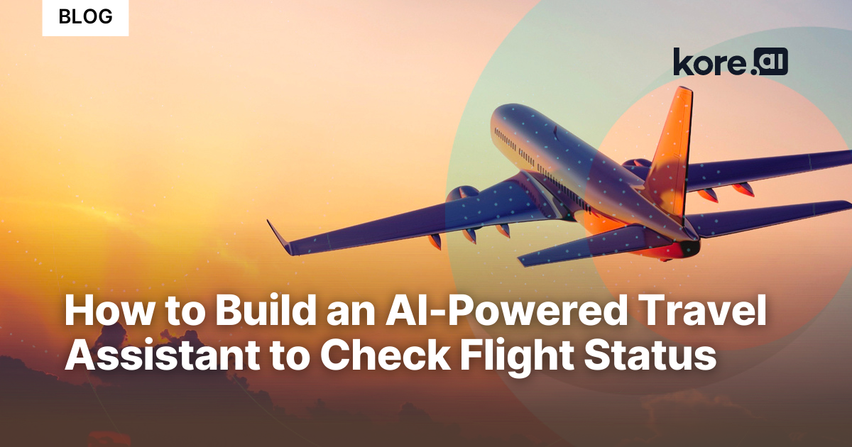 How to Build an AI-Powered Travel Assistant to Check Flight Status