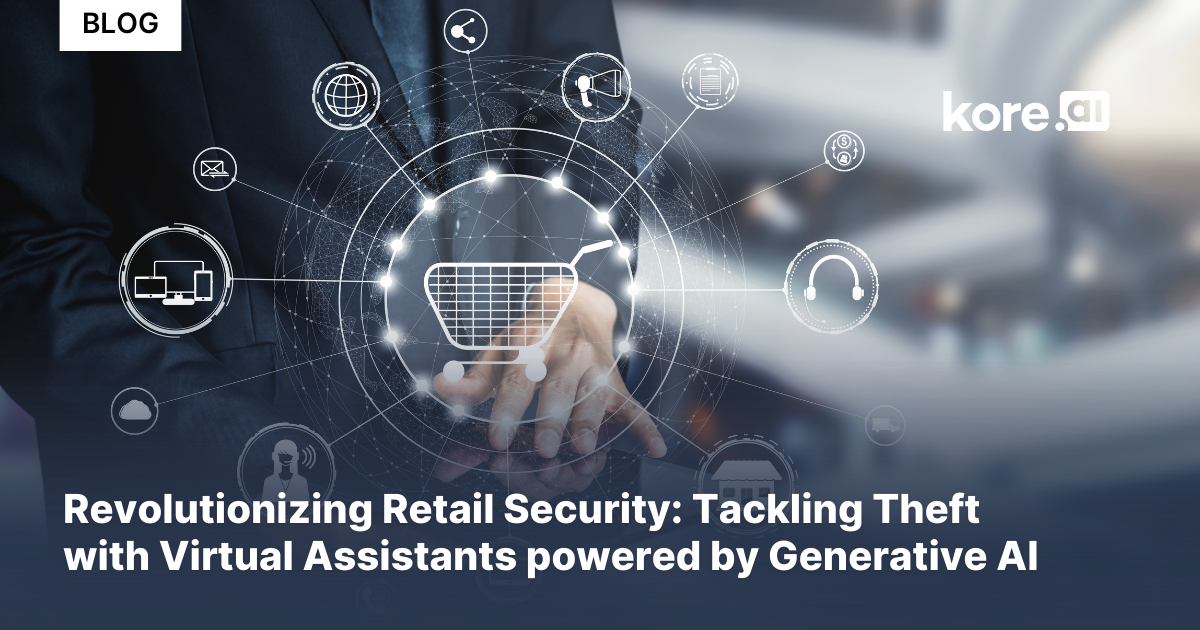 Revolutionizing Retail Security: Tackling Theft with Virtual Assistants powered by Generative AI