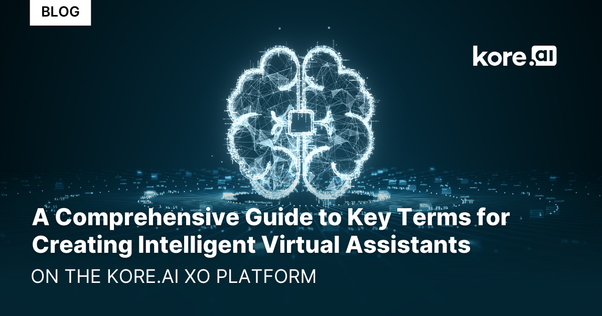 A Comprehensive Guide to Key Terms for Creating Intelligent Virtual Assistants