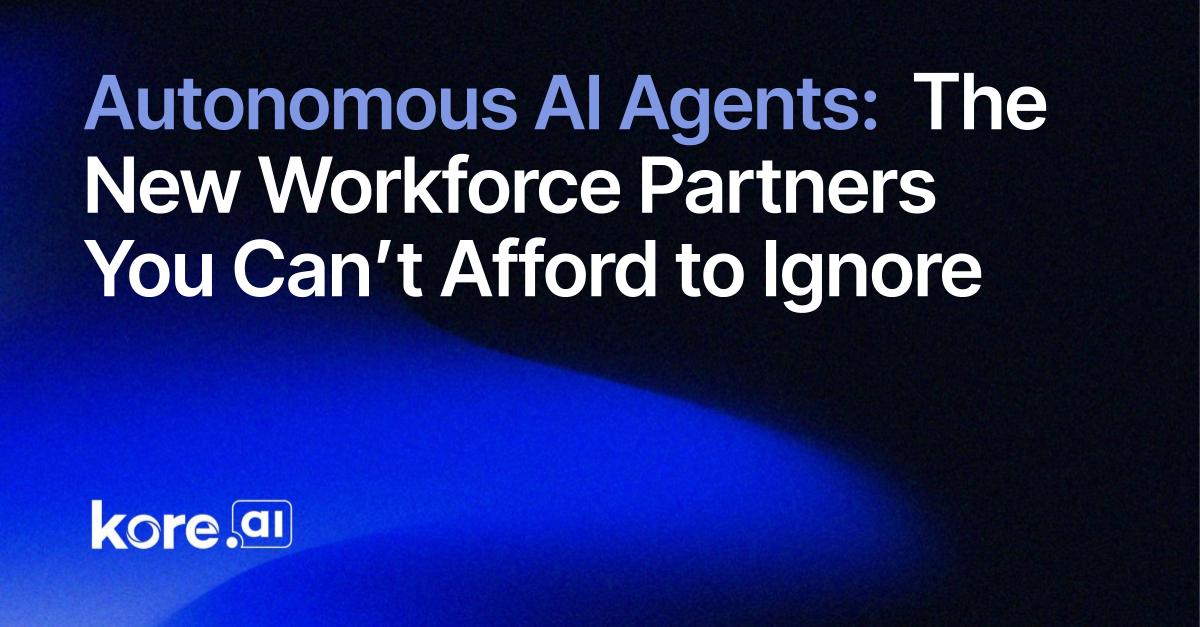 Autonomous AI Agents: The New Workforce Partners You Can't Afford To Ignore