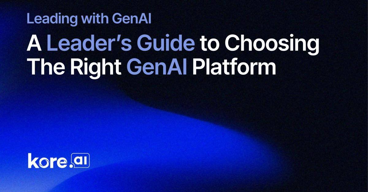 Leaders Guide to Choose the Right GenAI platform