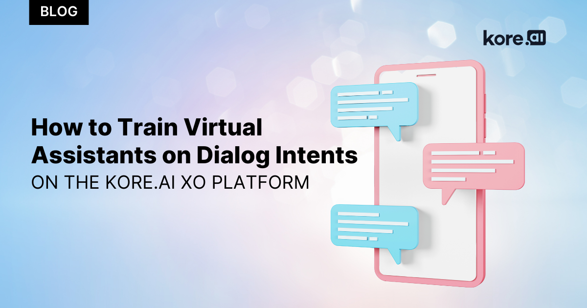 How to train virtual assistants on dialog intents on the kore.ai XO platform